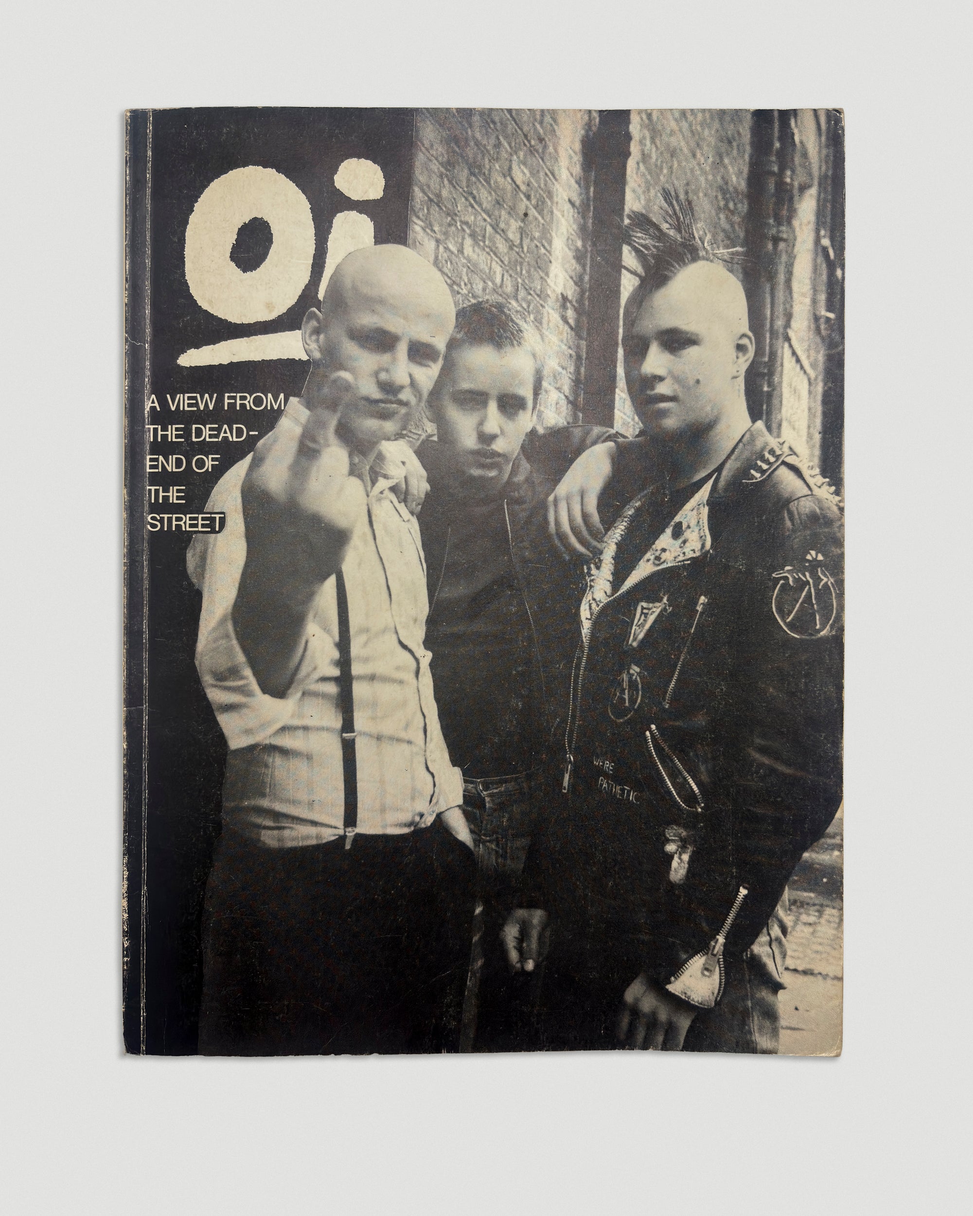 The Story of Oi! A View from the Dead End of the Street